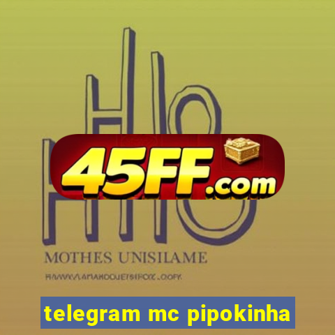 telegram mc pipokinha